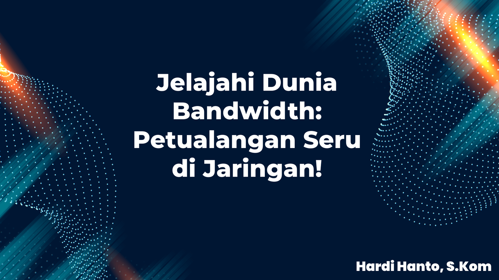 Jelajahi Dunia Bandwidth: Petualangan Seru di Jaringan!