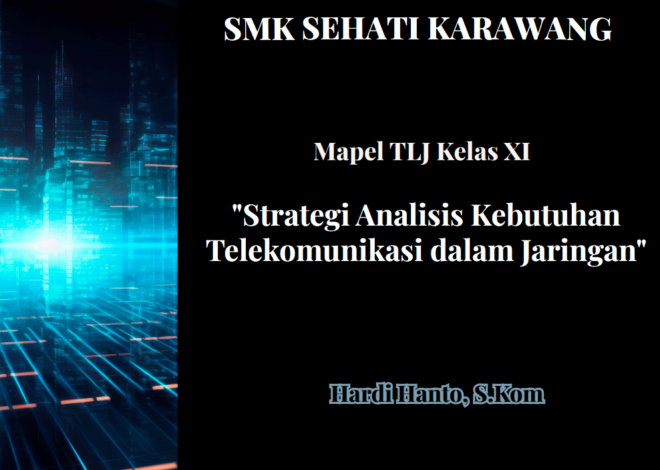 Strategi Analisis KebutuhanTelekomunikasi dalam Jaringan